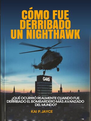 cover image of Cómo fue Derribado un Nighthawk
